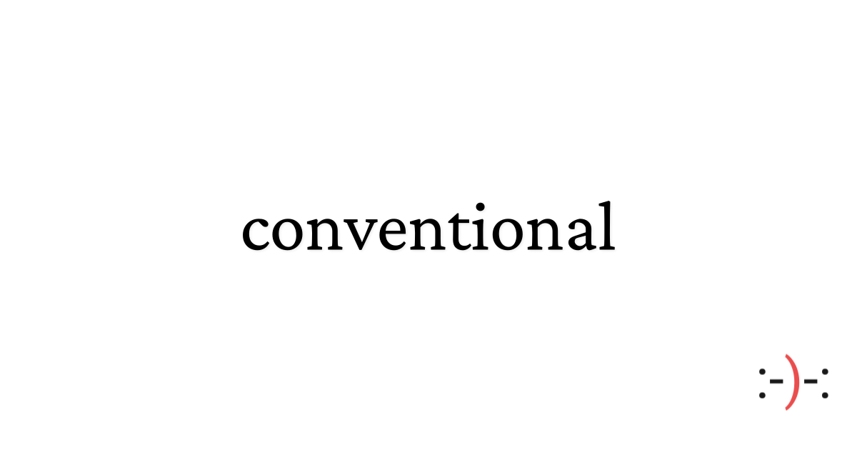 conventional - Dictionary of Emotions